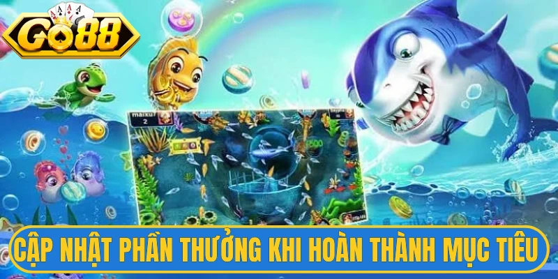 Chúa Tể Đại Dương - Khám Phá Hành Trình Biển Cả Rộng Lớn 2 Cập nhật phần thưởng khi hoàn thành mục tiêu