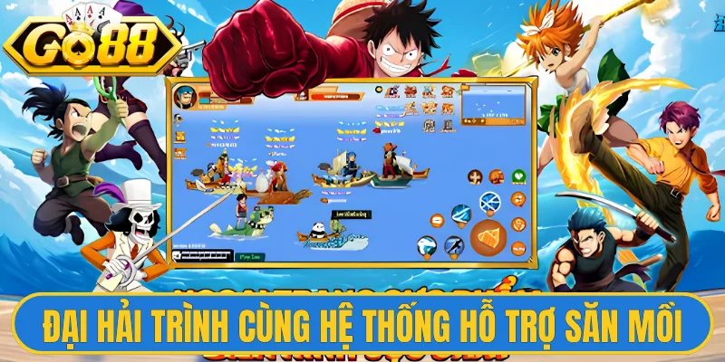 Đại Hải Trình - Hành Trình Chinh Phục Đại Dương Rộng Lớn 2 Đại hải trình cùng hệ thống hỗ trợ săn mồi