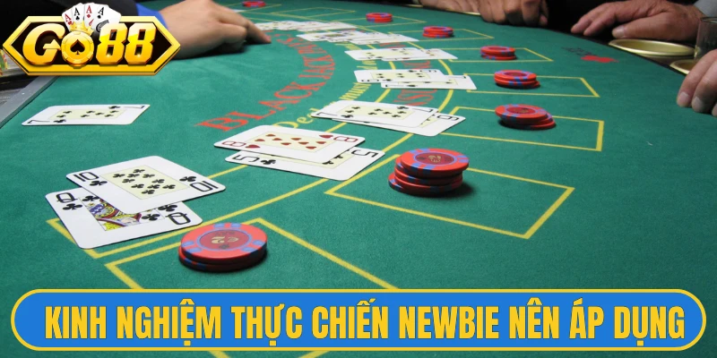 Cách Chơi Blackjack Hay Giúp Anh Em Đánh Đâu Thắng Đó 3 Kinh nghiệm thực chiến newbie nên áp dụng