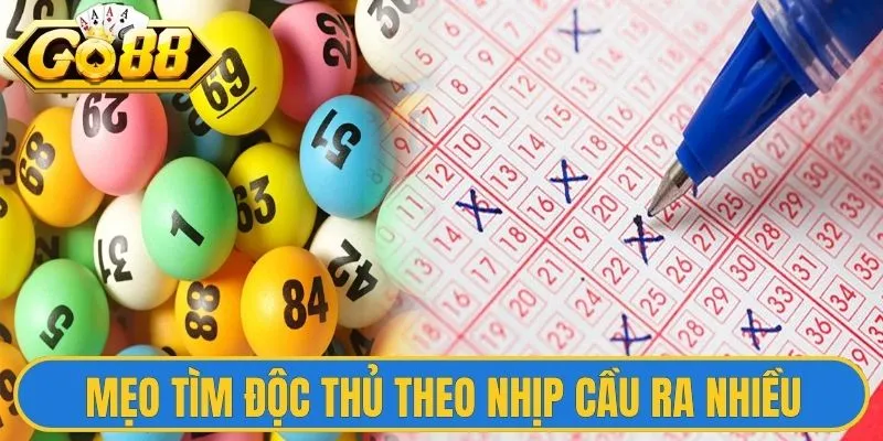 Bạch Thủ Lô Bí Kíp - Chinh Phục Mọi Cầu Đẹp Kiếm Tiền Lớn 2 Mẹo tìm độc thủ theo nhịp cầu ra nhiều