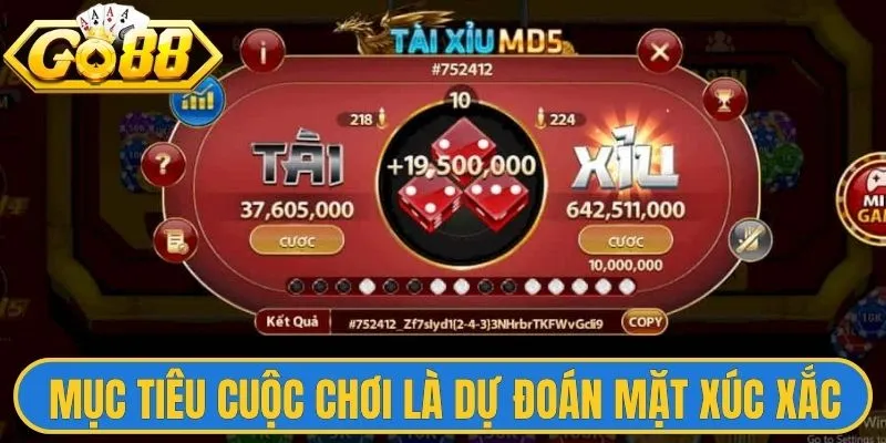 Tài Xỉu MD5 Go88 - Đột Phá Công Nghệ Bảo Mật Blockchain 2 Mục tiêu cuộc chơi là dự đoán mặt xúc xắc