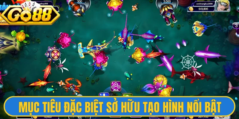 Vua Săn Cá - Phiêu Lưu Thế Giới Sinh Vật Biển Độc Đáo 3 Mục tiêu đặc biệt sở hữu tạo hình nổi bật