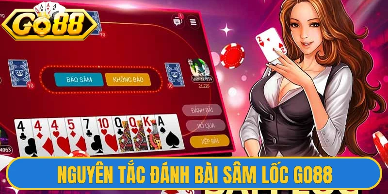 Sâm Lốc Go88 - Game Bài Đổi Thưởng Xanh Chín Đẳng Cấp 2 Nguyên tắc đánh bài sâm lốc Go88