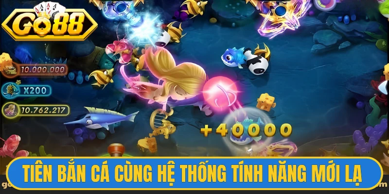 Tiên Bắn Cá - Phiêu Lưu Với Không Gian Giải Trí Cuốn Hút 1 Tiên bắn cá cùng hệ thống tính năng mới lạ